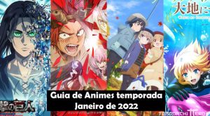 guia de anime temporada de janeiro 2022